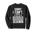 Its Soccer Season Soccer Game Day Sweatshirt - Minimalist Print for Adults - T-Shirt, Sweatshirt, Hoodie