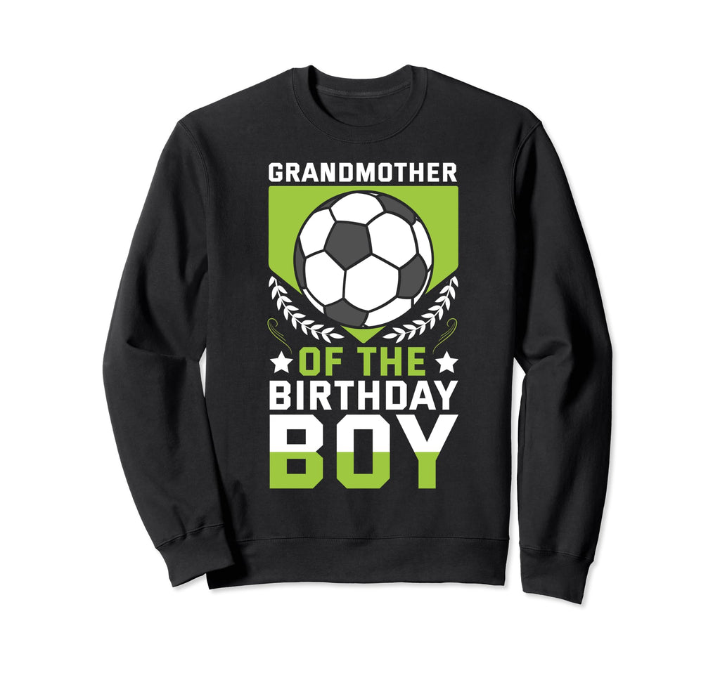 Grandmother Birthday Soccer Player Sweatshirt - Trendy Graphic for Adults - T-Shirt, Sweatshirt, Hoodie