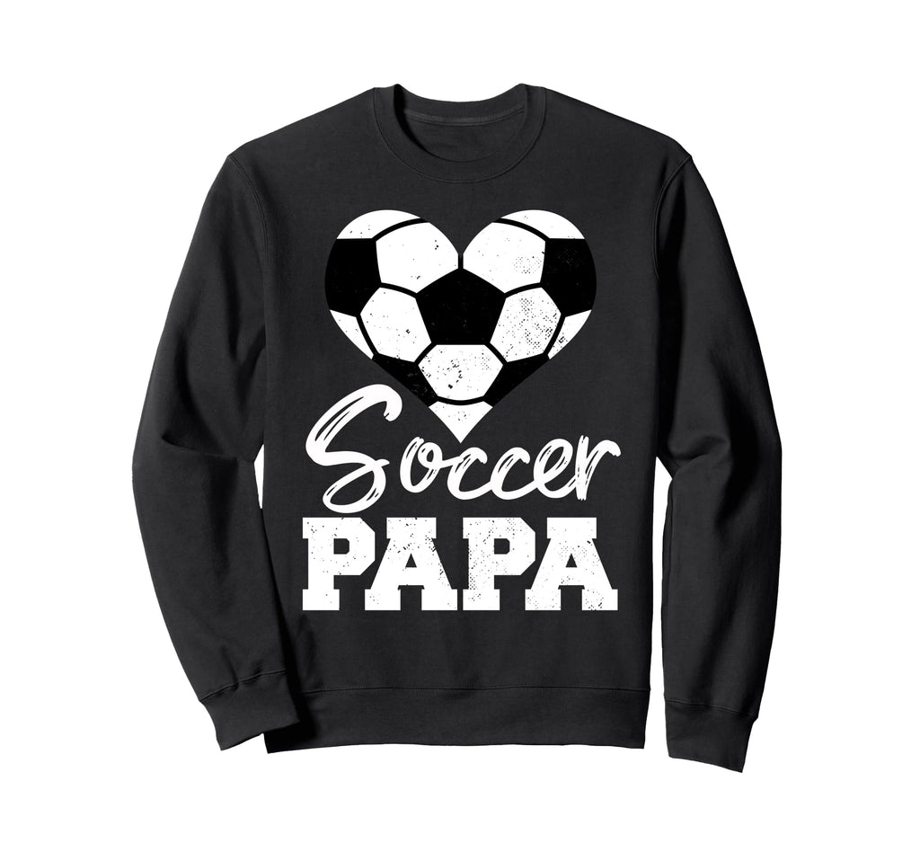 Soccer Papa Heart Funny Soccer Sweatshirt - Fun Novelty Design Men Women - T-Shirt, Sweatshirt, Hoodie