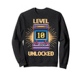 Level 10 Unlock Birthday Gamer 10 Year Sweatshirt - Novelty Apparel Unisex - T-Shirt, Sweatshirt, Hoodie