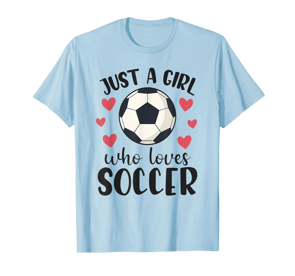 Just Who Loves Soccer Female Player T-Shirt - Aesthetic Graphic Unisex - T-Shirt, Sweatshirt, Hoodie