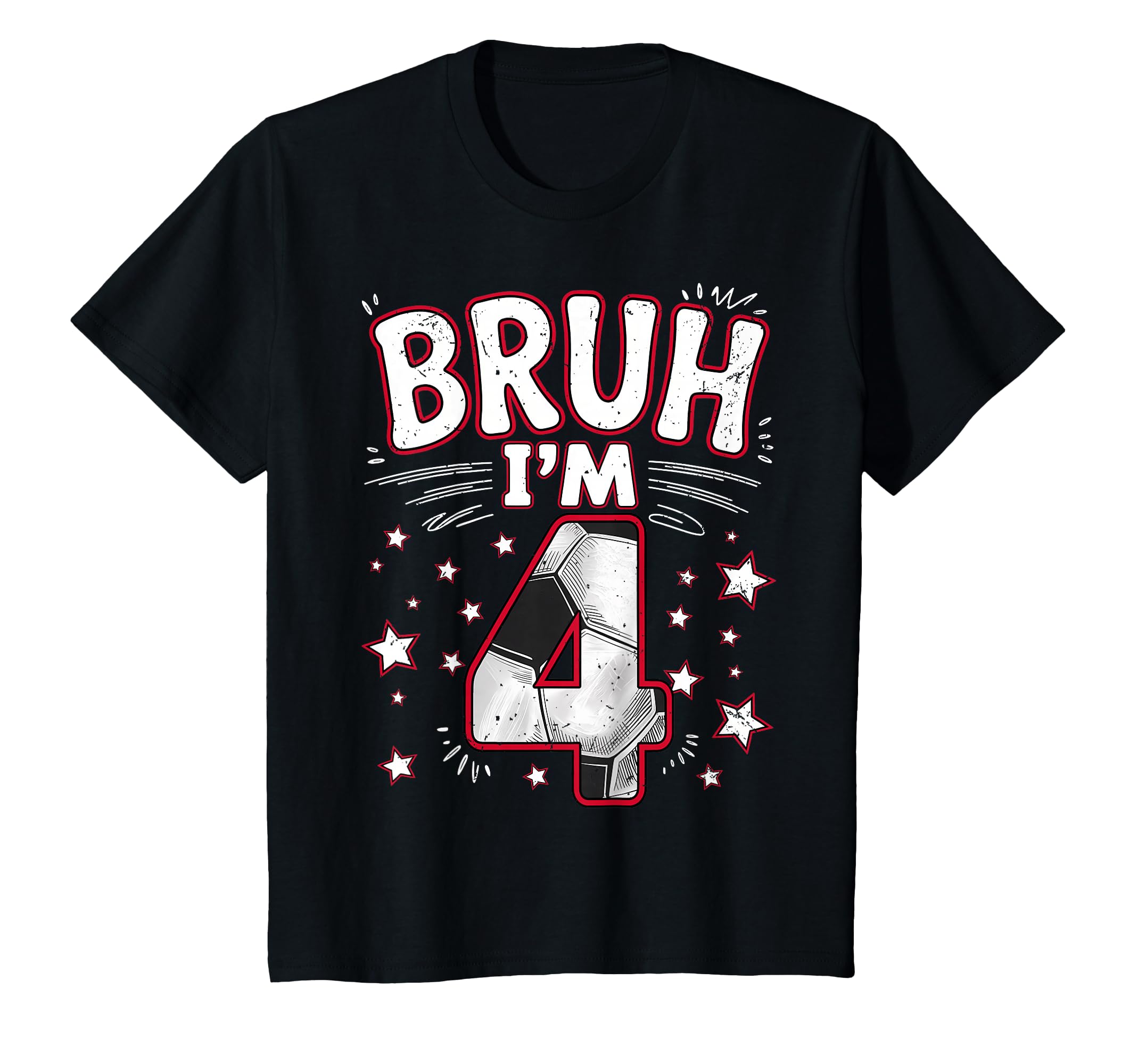 Funny Bruh Im 4 Football Soccer Gift 4Th T-Shirt - Graphic Print Unisex - T-Shirt, Sweatshirt, Hoodie