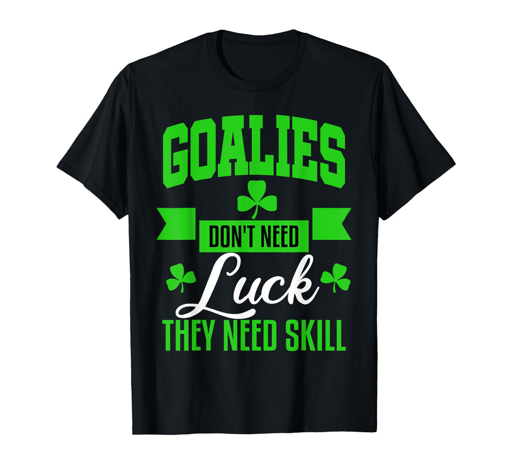 Goalie St Patricks Day Hockey Soccer T-Shirt - Fun Novelty Design Unisex - T-Shirt, Sweatshirt, Hoodie