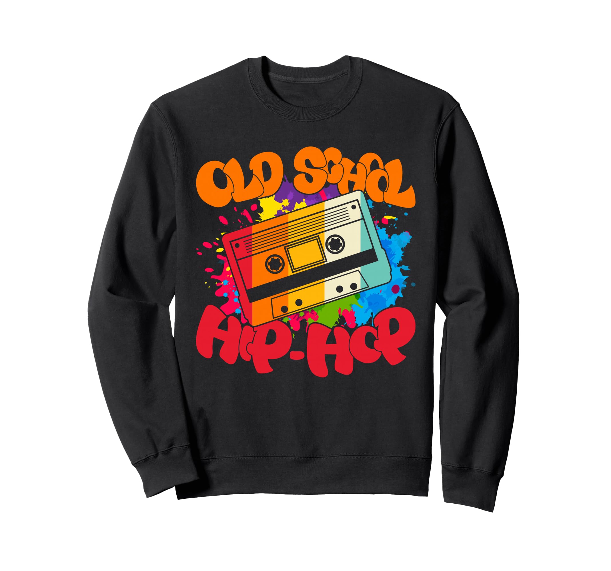 Old School Hip Hop 80S 90S Music Sweatshirt - Streetwear Style Men Women - T-Shirt, Sweatshirt, Hoodie