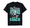 Soccer Coach My Favorite Soccer Players T-Shirt - Graphic Print Men Women - T-Shirt, Sweatshirt, Hoodie
