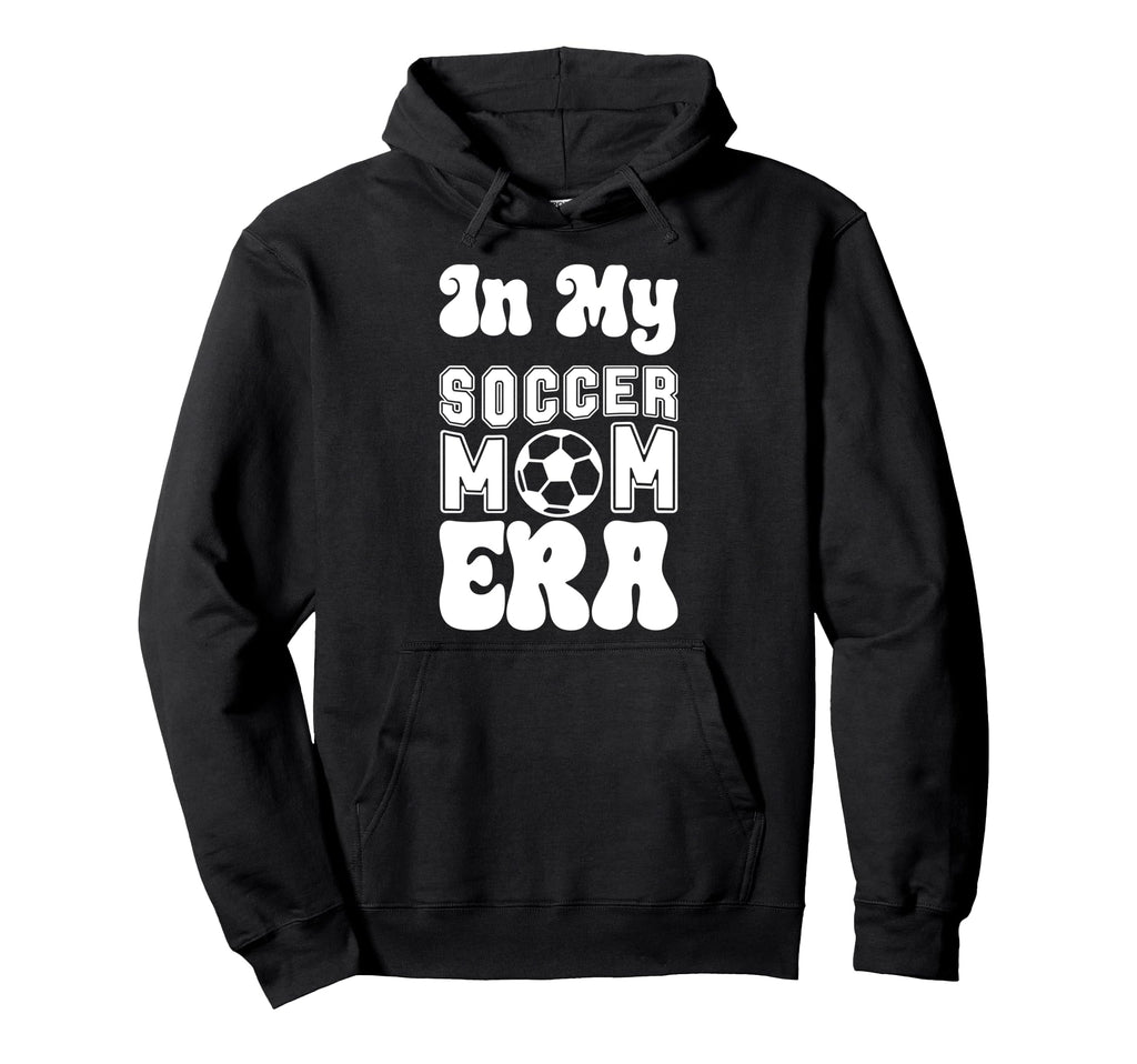 Womens My Soccer Mom Era Moms Hoodie - Fun Novelty Design for Adults - T-Shirt, Sweatshirt, Hoodie