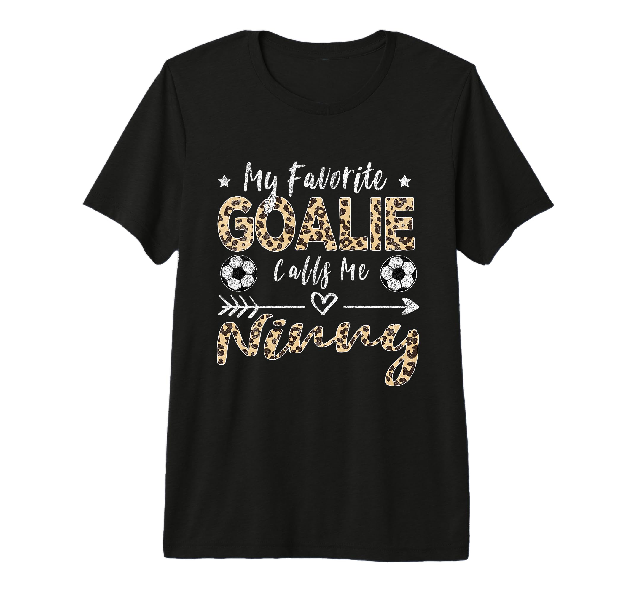 My Favorite Goalie Calls Me Ninny T-Shirt - Fun Novelty Design Unisex - T-Shirt, Sweatshirt, Hoodie