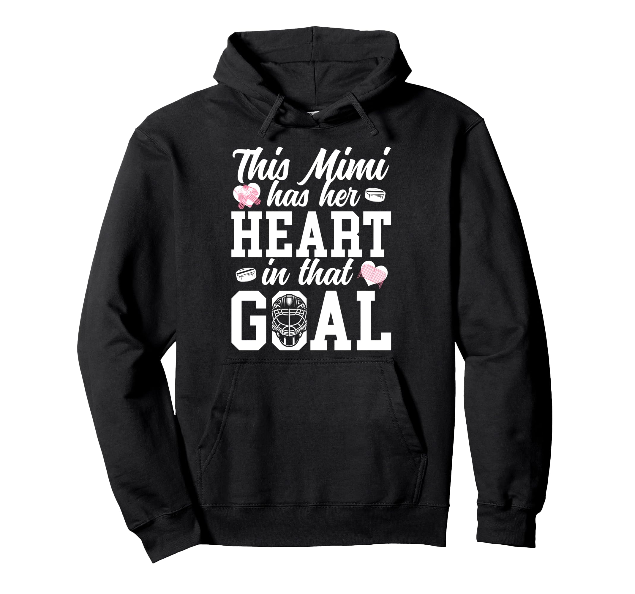 Proud Hockey Goalie Mimi Hockey Hoodie - Aesthetic Graphic for Adults - T-Shirt, Sweatshirt, Hoodie