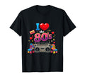 I Love 80S Funny Throwback Fun Times T-Shirt - Novelty Apparel for Adults - T-Shirt, Sweatshirt, Hoodie