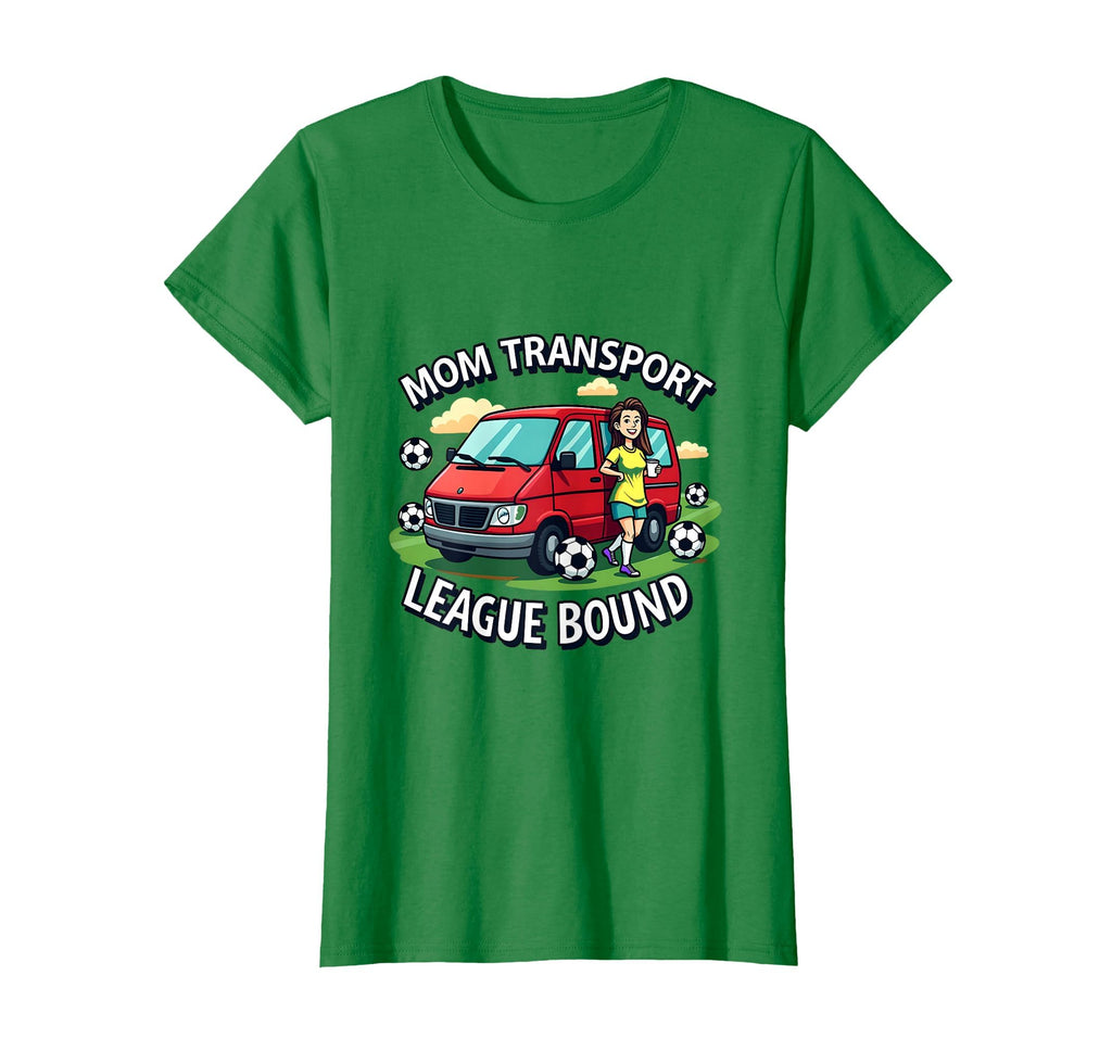 Mom Transport League Bound Soccer T-Shirt - Trendy Graphic for Adults - T-Shirt, Sweatshirt, Hoodie