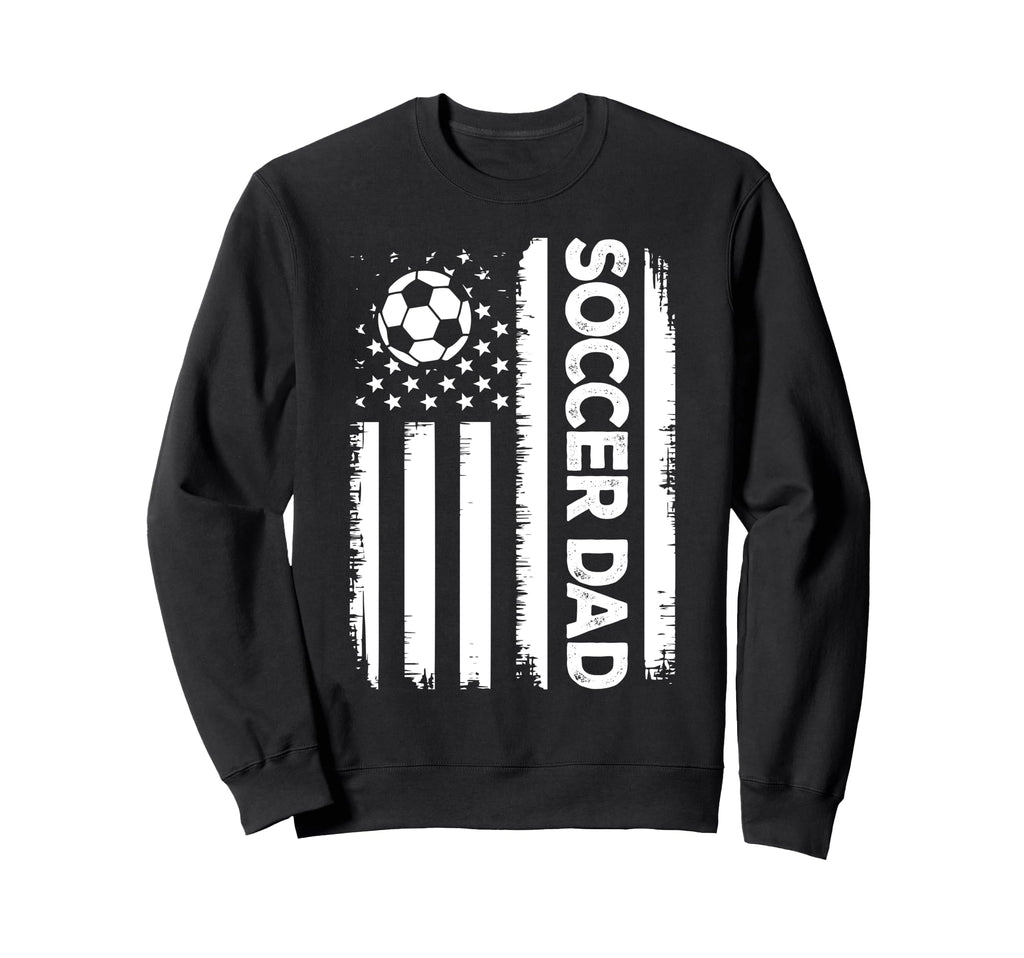 Soccer Dad American Flag Sweatshirt - Streetwear Style for Adults - T-Shirt, Sweatshirt, Hoodie