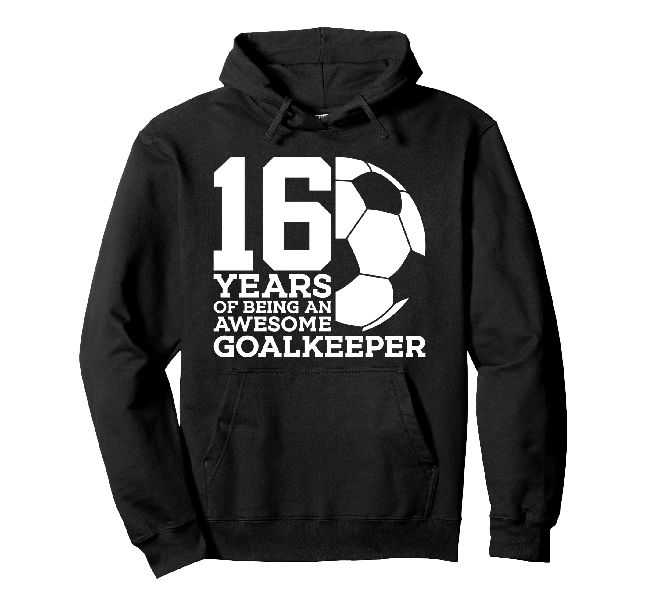 Soccer 16 Years Awesome Soccer Hoodie - Casual Everyday Wear Unisex - T-Shirt, Sweatshirt, Hoodie