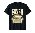 Couch Coach Soccer Fan Armchair Expert T-Shirt - Unique Graphic Men Women - T-Shirt, Sweatshirt, Hoodie