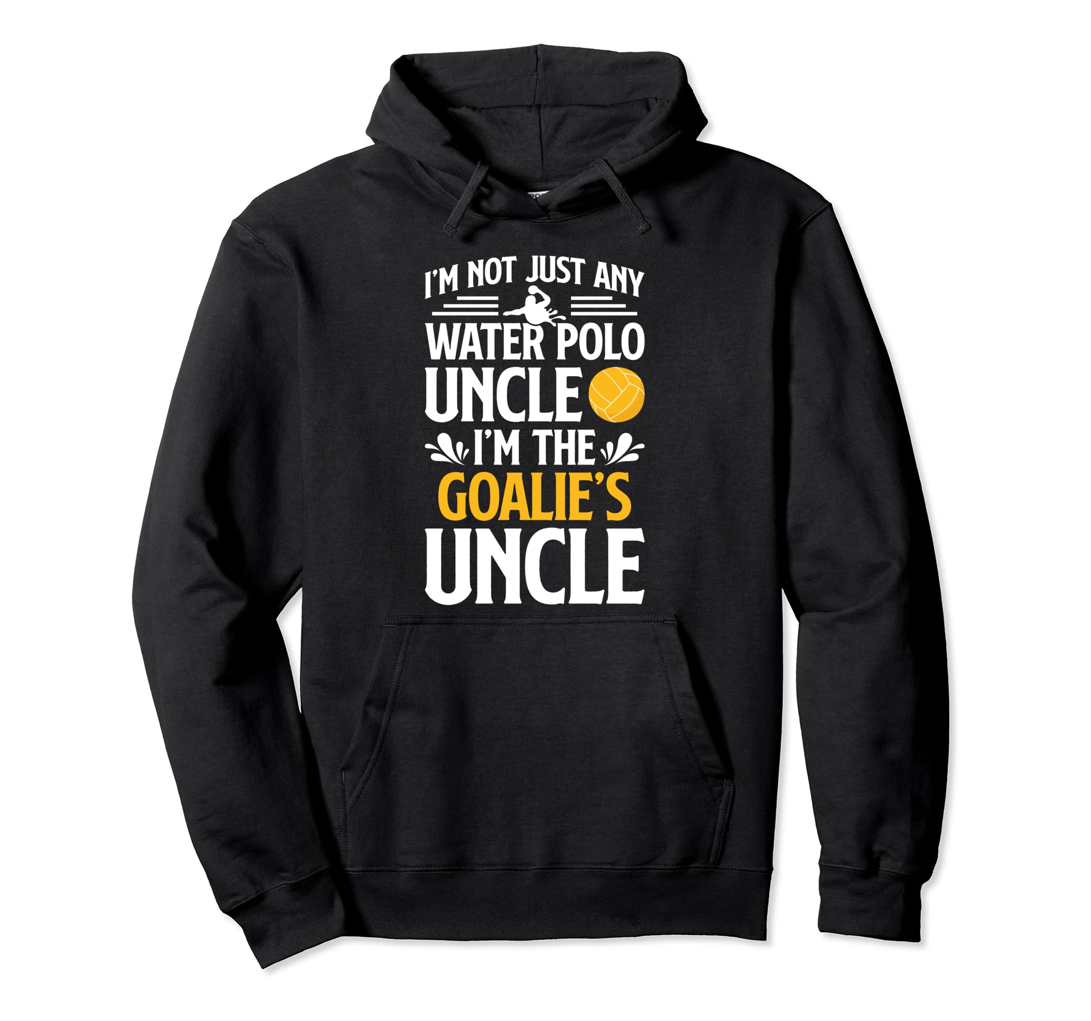 Water Polo Goalie Uncle Water Polo Hoodie - Graphic Print Unisex - T-Shirt, Sweatshirt, Hoodie