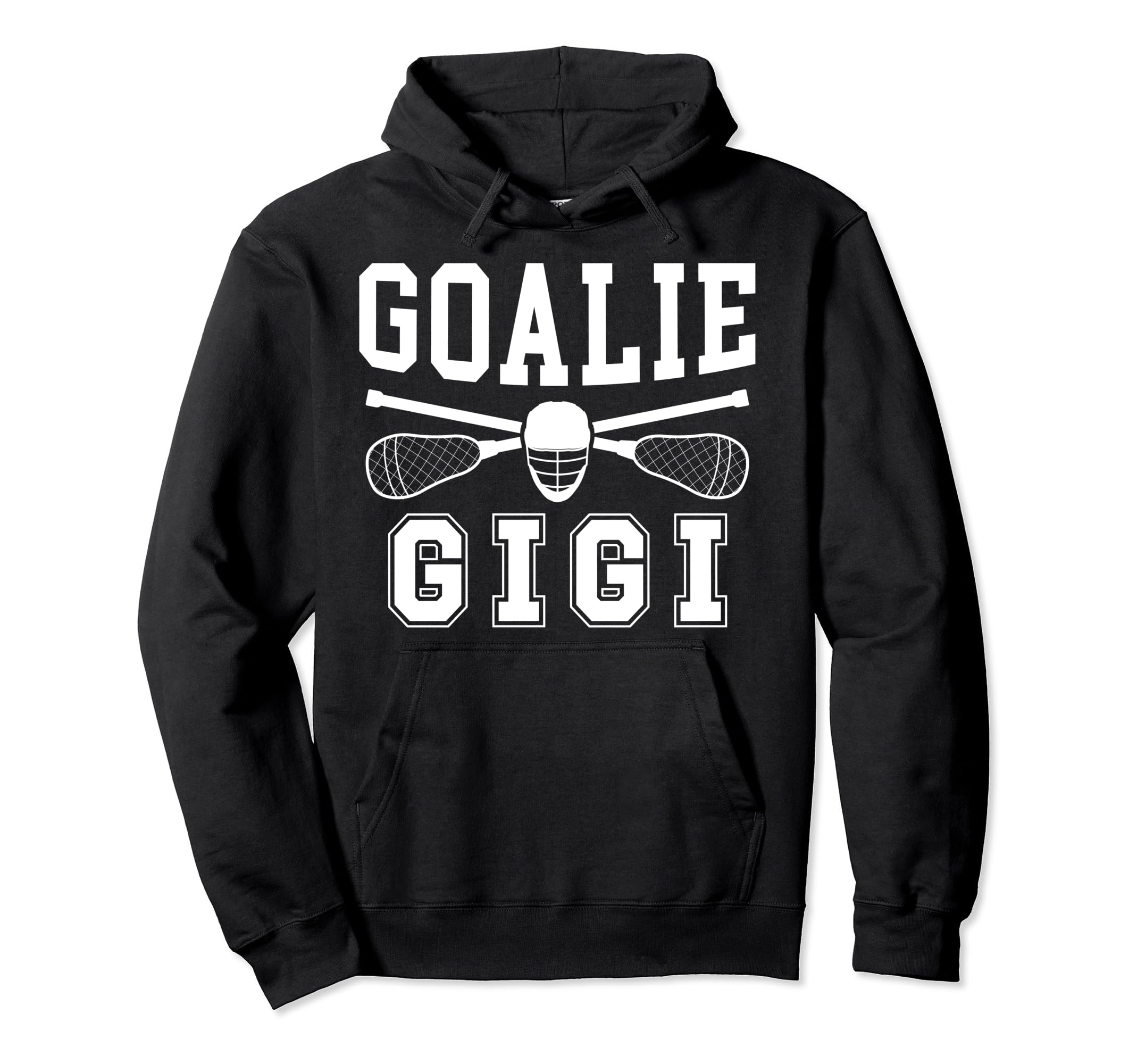 Lacrosse Goalie Gigi Lacrosse Goalkeeper Hoodie - Unique Graphic Unisex - T-Shirt, Sweatshirt, Hoodie