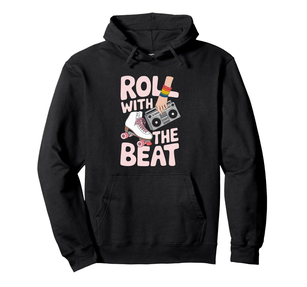 Rollerskates Roll Beat Funny 70S 80S Hoodie - Fun Novelty Design Unisex - T-Shirt, Sweatshirt, Hoodie