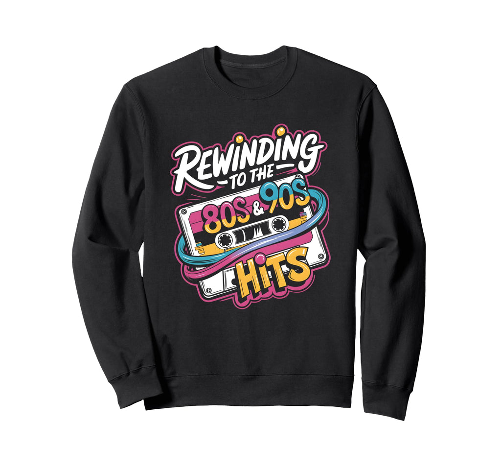 Rewinding To 80S And 90S Cassette Tape Sweatshirt - Graphic Print Unisex - T-Shirt, Sweatshirt, Hoodie