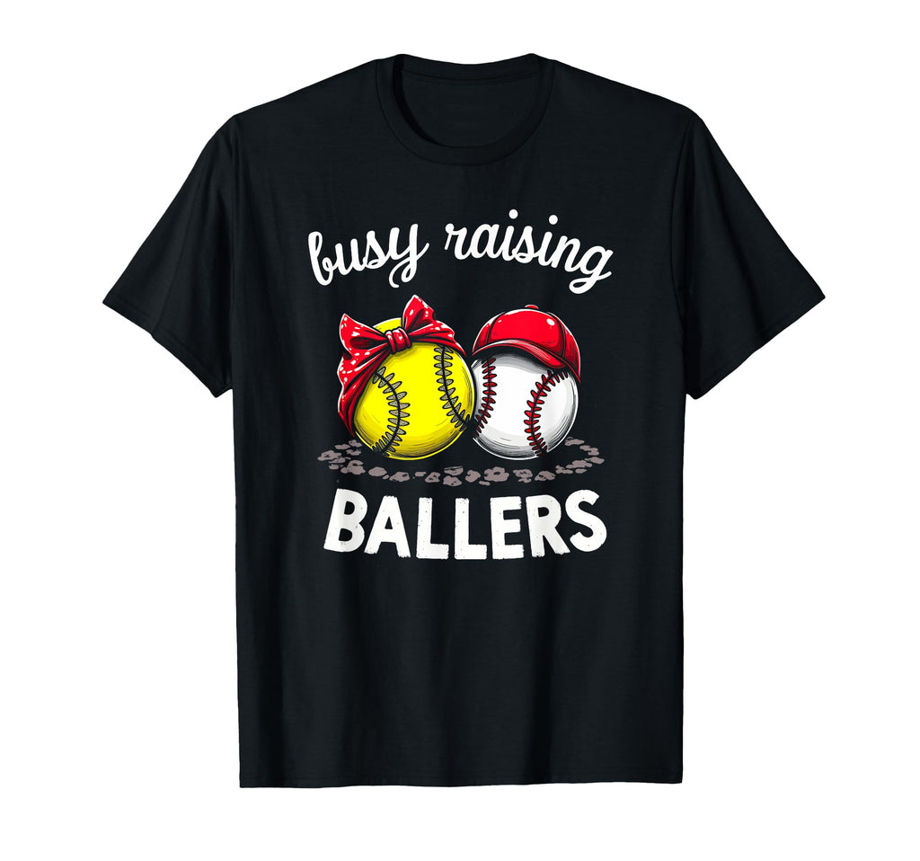 Proud Busy Raising Ballers Sports T-Shirt - Casual Everyday Wear Unisex - T-Shirt, Sweatshirt, Hoodie