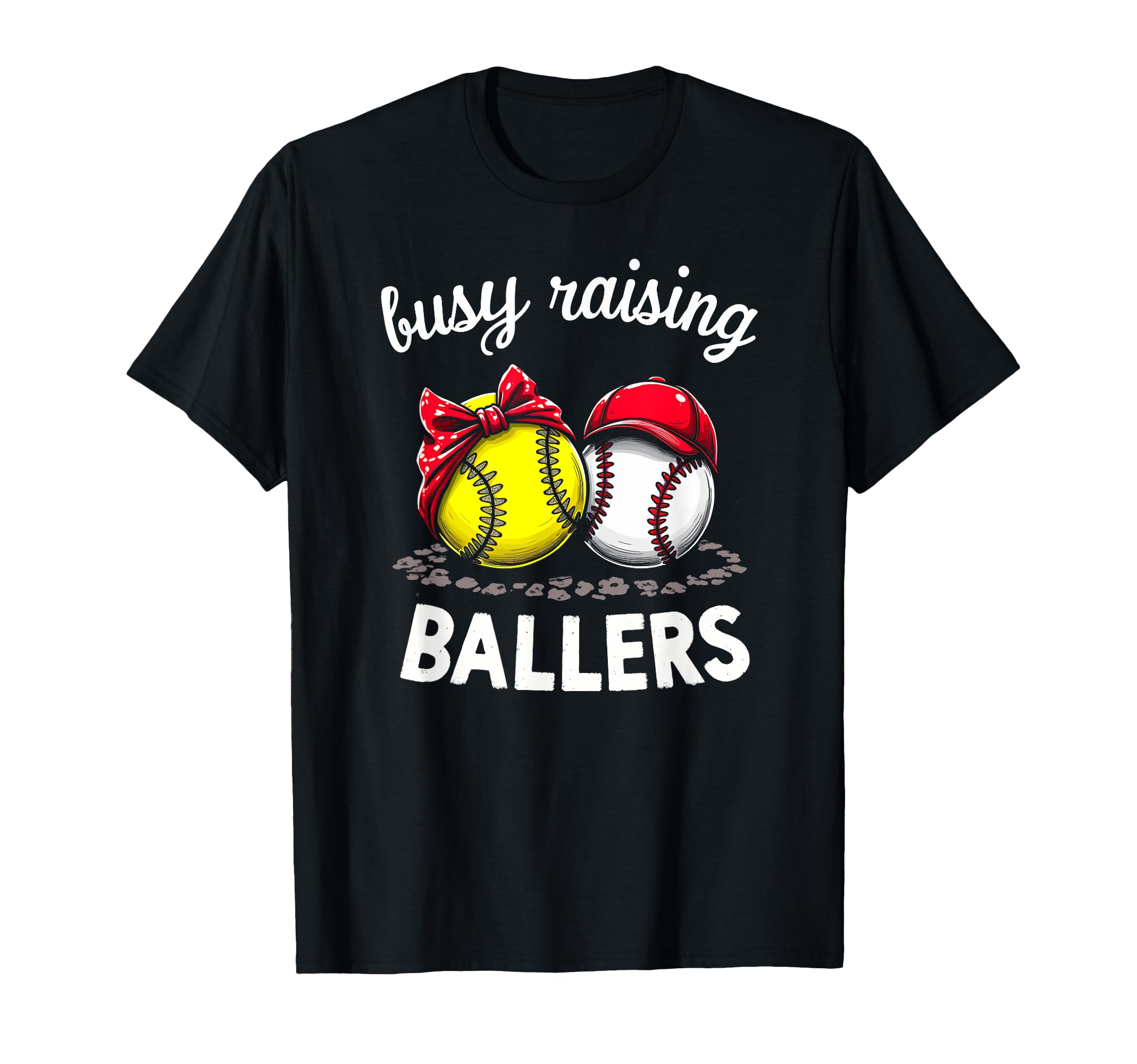 Proud Busy Raising Ballers Sports T-Shirt - Casual Everyday Wear Unisex - T-Shirt, Sweatshirt, Hoodie