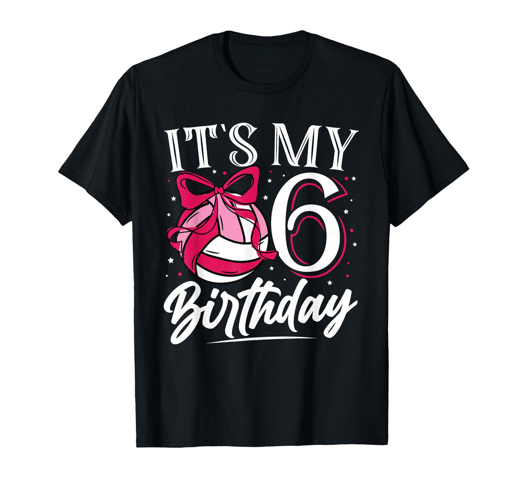 Its My Six 6Th Birthday Volleyball T-Shirt - Minimalist Print for Adults - T-Shirt, Sweatshirt, Hoodie