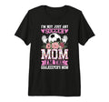 Funny Im Not Just Any Soccer Mom Im T-Shirt - Unique Graphic Men Women - T-Shirt, Sweatshirt, Hoodie