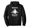 Soccer Is My Favorite Season Ghost Hoodie - Novelty Apparel for Adults - T-Shirt, Sweatshirt, Hoodie