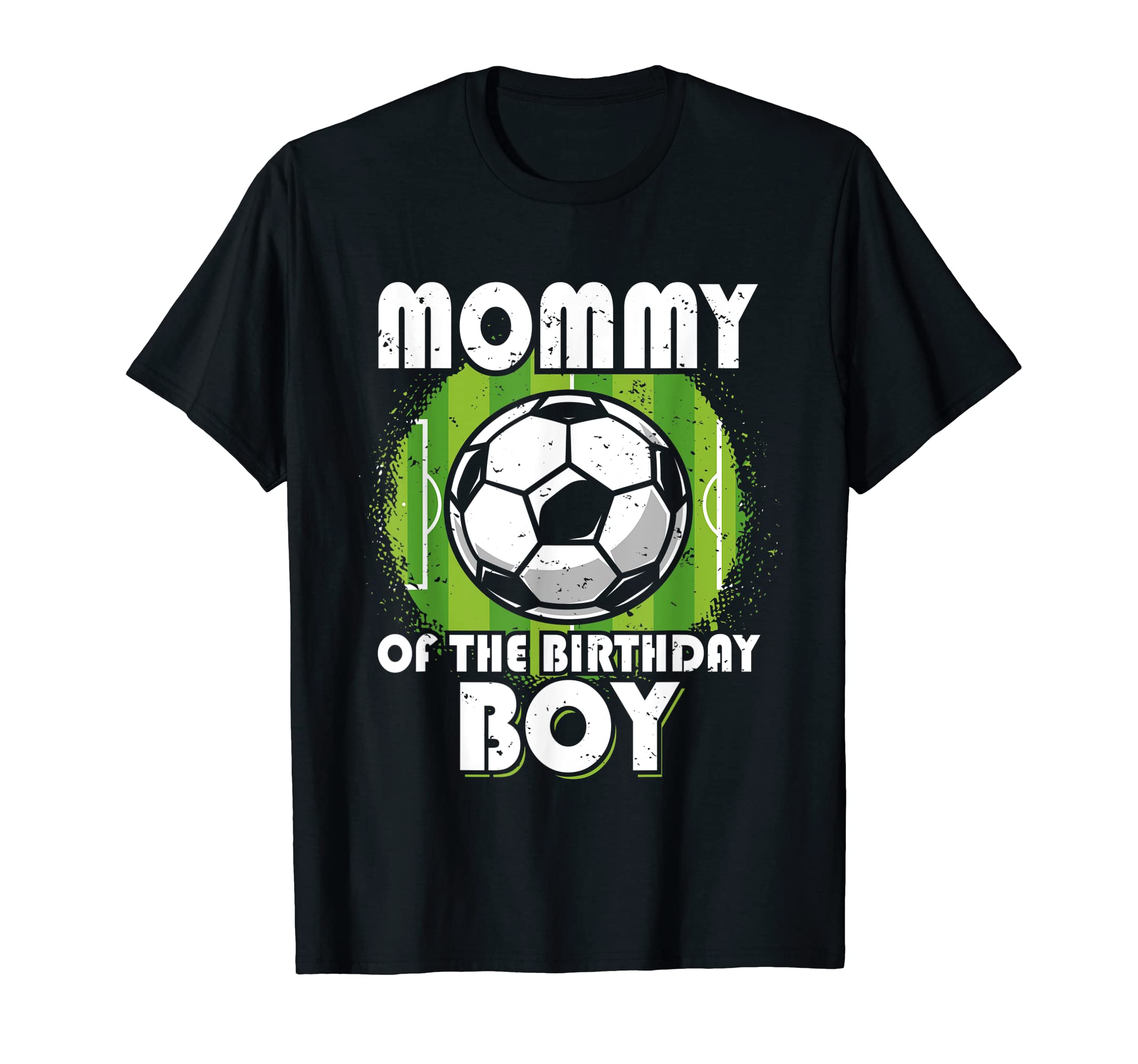 Mommy Birthday Soccer Mom T-Shirt - Graphic Print Unisex - T-Shirt, Sweatshirt, Hoodie