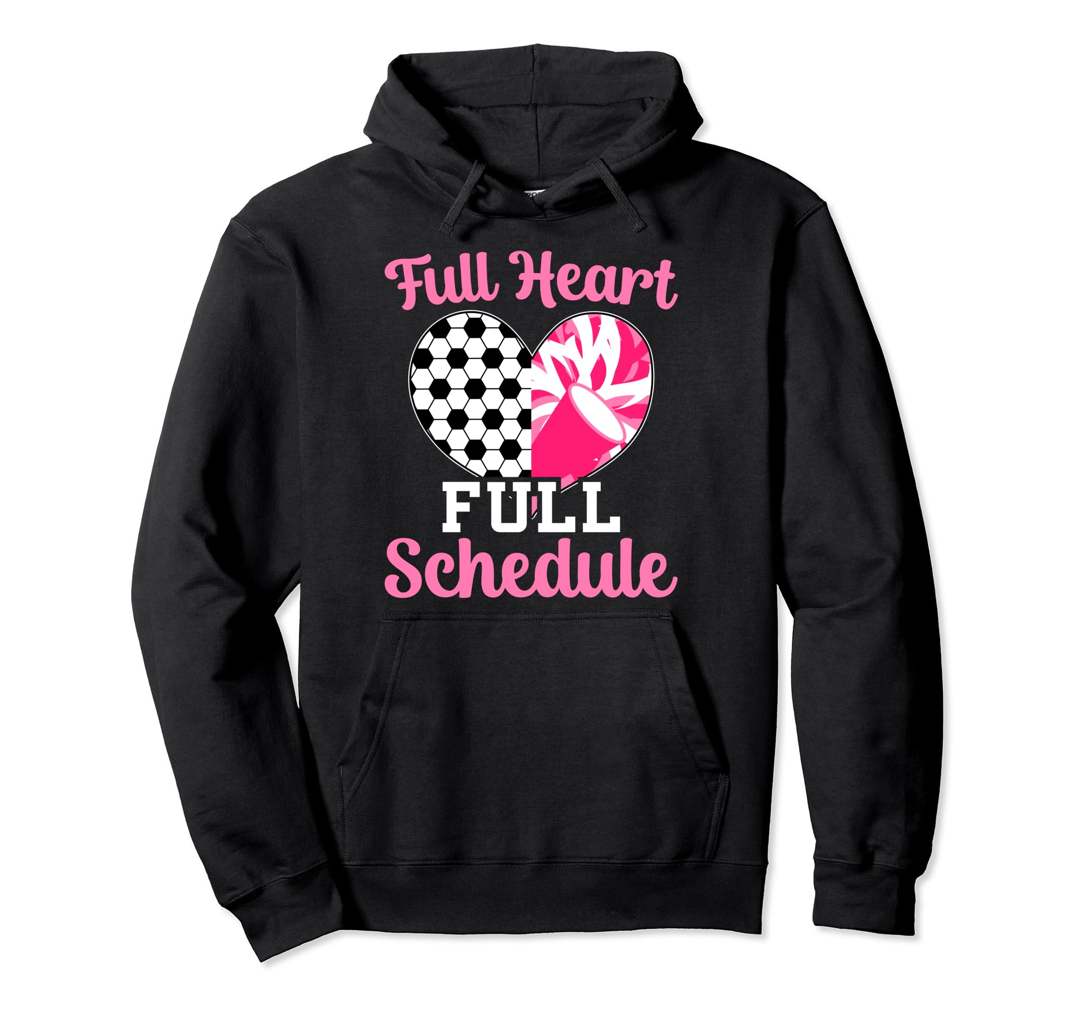 Full Heart Full Schedule Cheer And Hoodie - Streetwear Style for Adults - T-Shirt, Sweatshirt, Hoodie