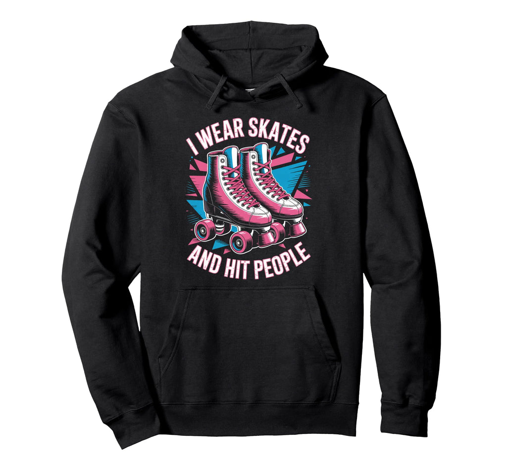 I Wear Skates Roller Skate Roller Hoodie - Aesthetic Graphic Unisex - T-Shirt, Sweatshirt, Hoodie