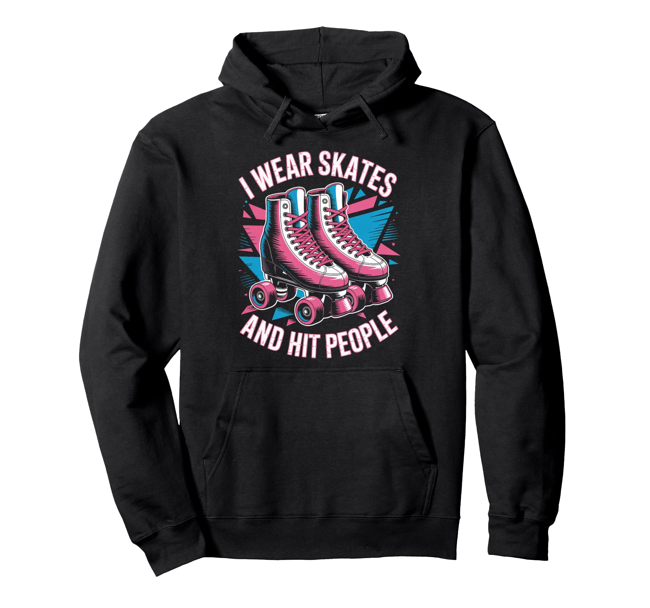 I Wear Skates Roller Skate Roller Hoodie - Aesthetic Graphic Unisex - T-Shirt, Sweatshirt, Hoodie