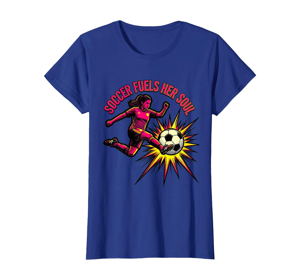 Soccer Fuels Her Soul Soccer T-Shirt - Aesthetic Graphic for Adults - T-Shirt, Sweatshirt, Hoodie