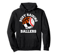 Busy Raising Ballers Funny Baseball Hoodie - Aesthetic Graphic for Adults - T-Shirt, Sweatshirt, Hoodie