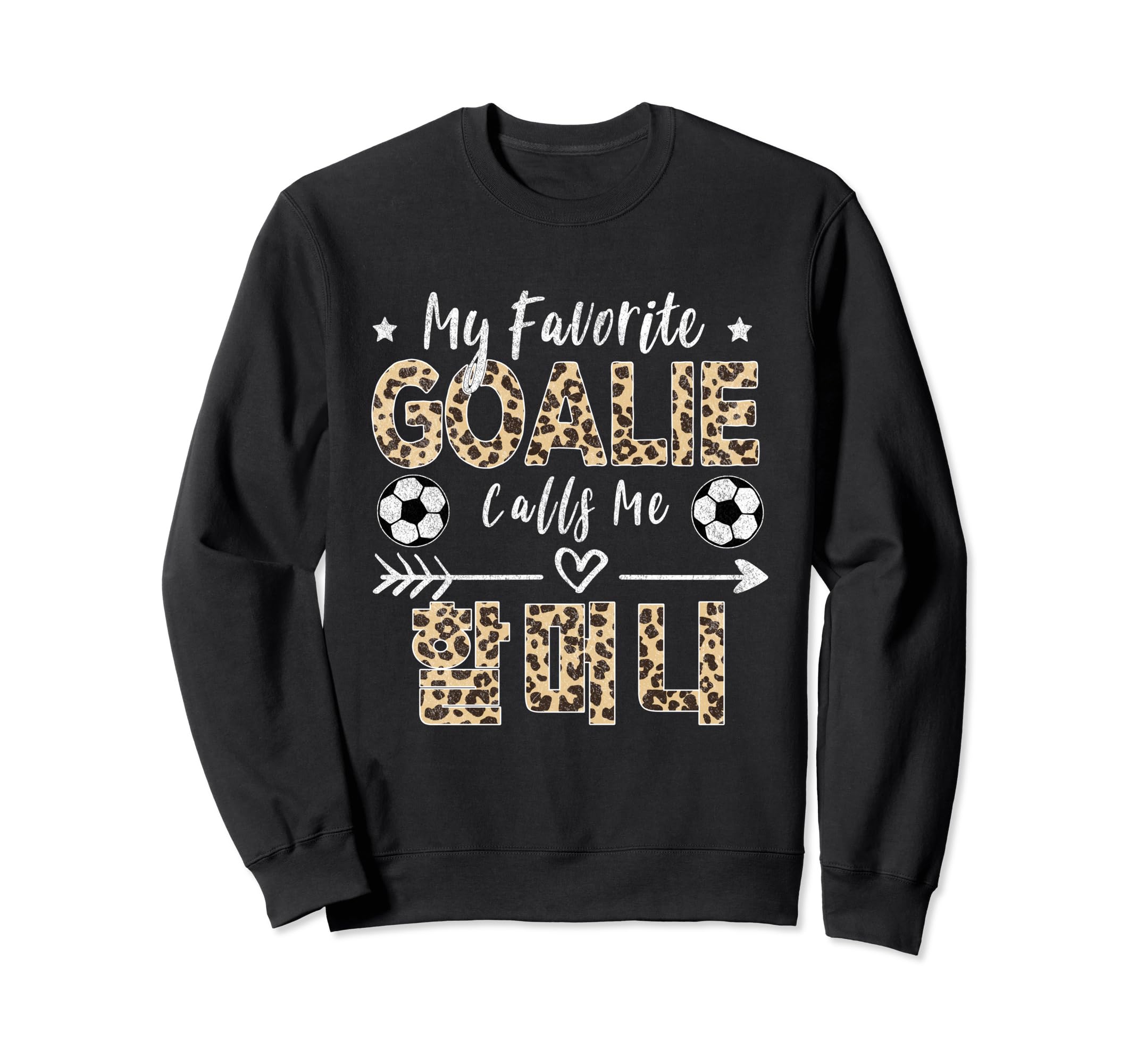 My Favorite Goalie Calls Me Halmeoni Sweatshirt - Aesthetic Graphic Unisex - T-Shirt, Sweatshirt, Hoodie