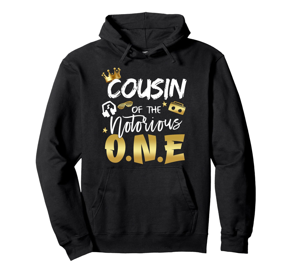 Cousin Notorious One Old School 1St Hoodie - Aesthetic Graphic for Adults - T-Shirt, Sweatshirt, Hoodie