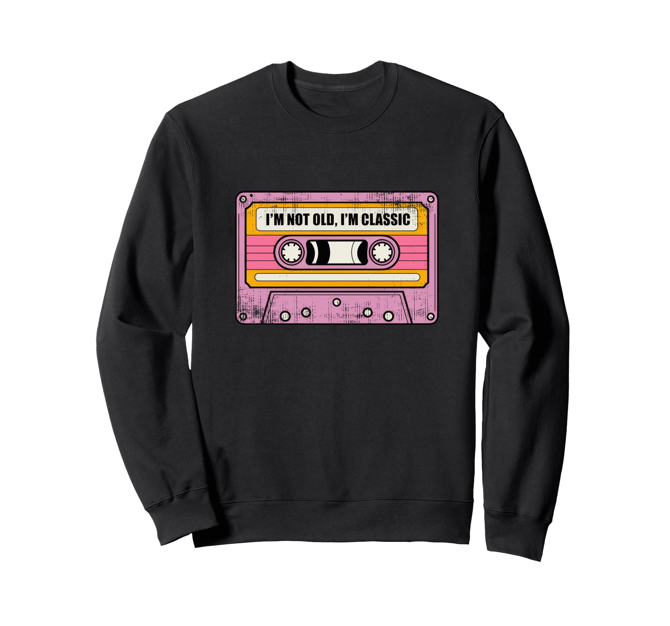 Im Not Old Im Cassette Tape Sweatshirt - Casual Everyday Wear for Adults - T-Shirt, Sweatshirt, Hoodie