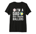 Mens Im Dad Busy Raising Ballers T-Shirt - Streetwear Style Unisex - T-Shirt, Sweatshirt, Hoodie