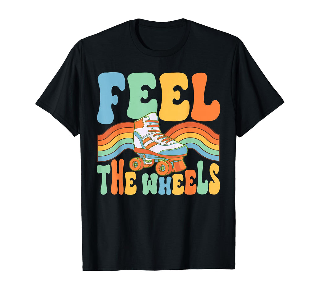 Roller Skating Feel Wheels Skate 70S T-Shirt - Unique Graphic Men Women - T-Shirt, Sweatshirt, Hoodie