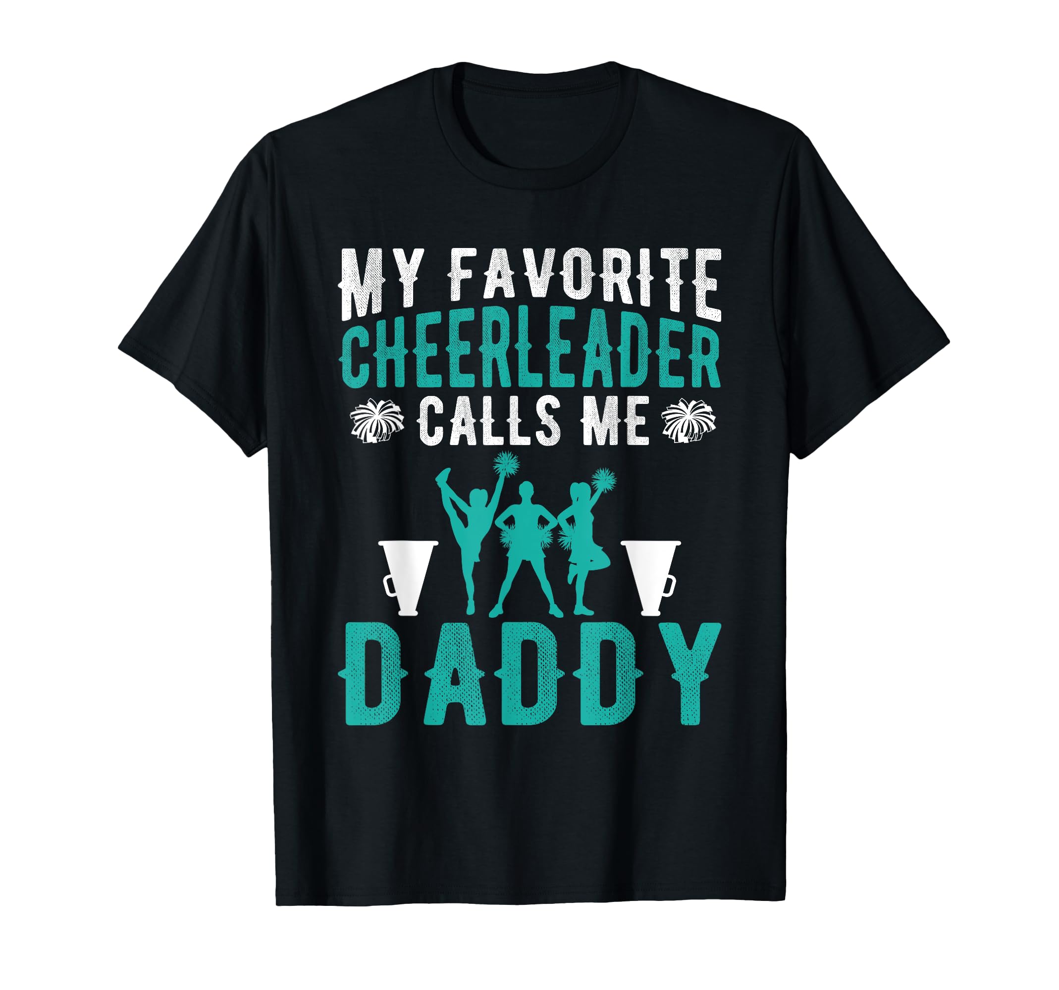 My Favorite Cheerleader Calls Me T-Shirt - Aesthetic Graphic for Adults - T-Shirt, Sweatshirt, Hoodie