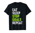 Eat Sleep Stop Goals Goalie Funny T-Shirt - Fun Novelty Design for Adults - T-Shirt, Sweatshirt, Hoodie