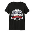 Soccer Mama Umpire Critic Mothers T-Shirt - Casual Everyday Wear Unisex - T-Shirt, Sweatshirt, Hoodie