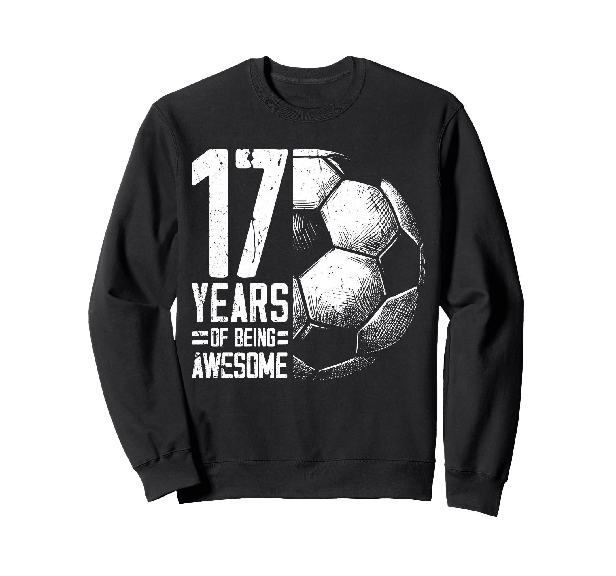 17Th Birthday Soccer Player Sweatshirt - Aesthetic Graphic Men Women - T-Shirt, Sweatshirt, Hoodie