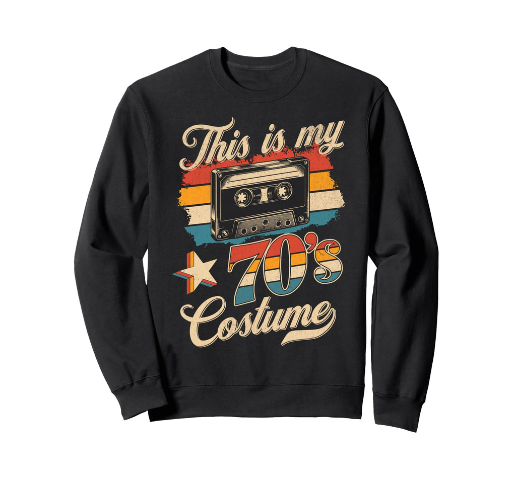 This Is My 70S Costume Groovy Sweatshirt - Streetwear Style Men Women - T-Shirt, Sweatshirt, Hoodie