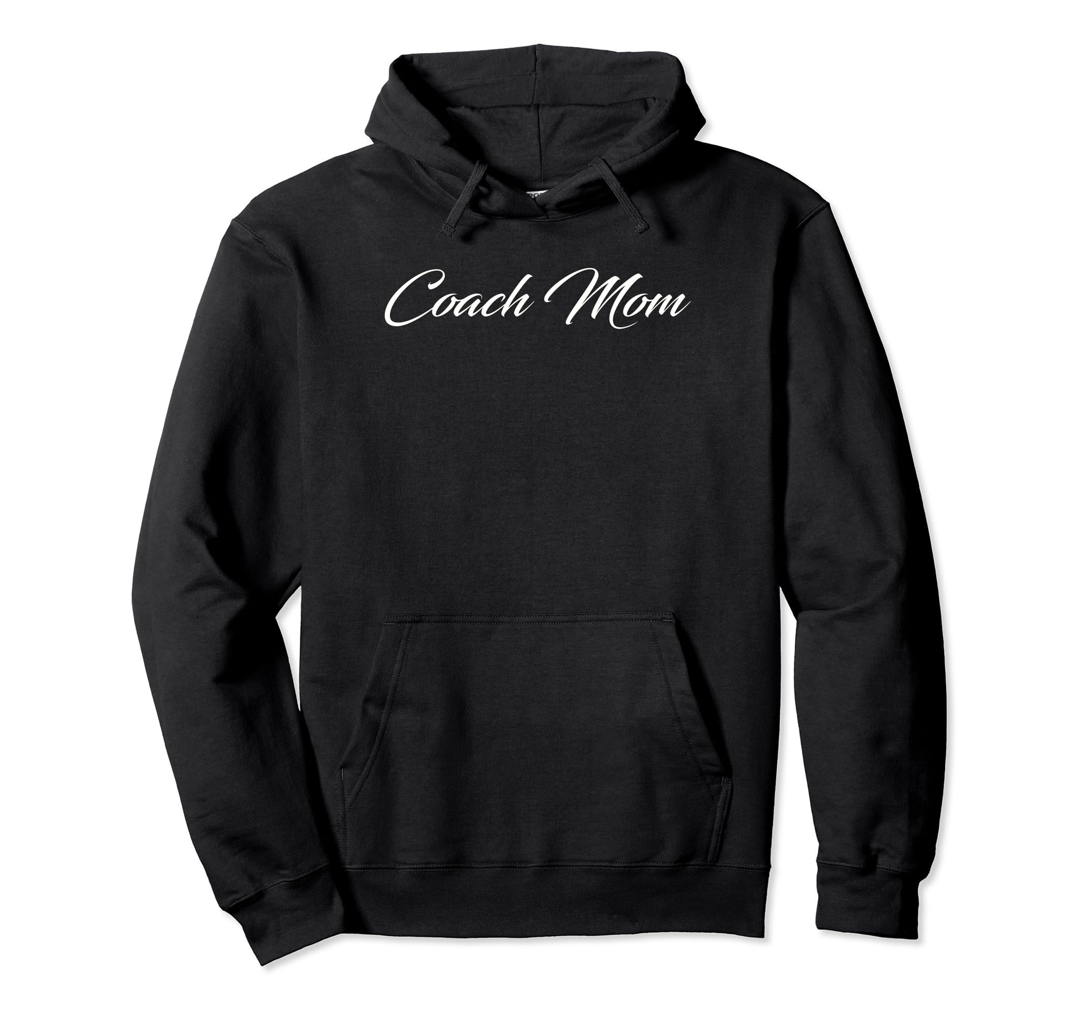 Coach Mom Hoodie - Fun Novelty Design Men Women - T-Shirt, Sweatshirt, Hoodie