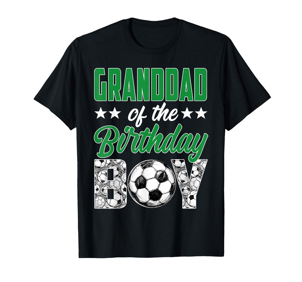 Granddad Birthday Soccer Family T-Shirt - Casual Everyday Wear for Adults - T-Shirt, Sweatshirt, Hoodie