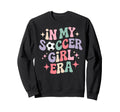 My Soccer Era Groovy Football Player Sweatshirt - Unique Graphic Men Women - T-Shirt, Sweatshirt, Hoodie