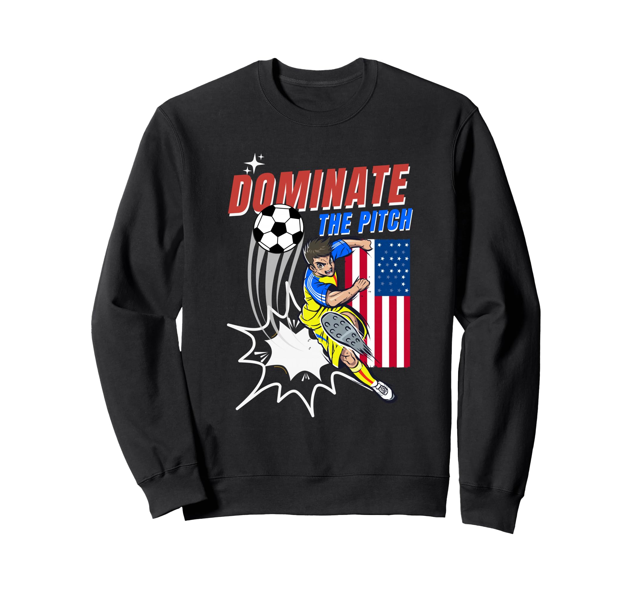 Dominate Pitch Soccer Player Sweatshirt - Aesthetic Graphic Men Women - T-Shirt, Sweatshirt, Hoodie