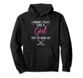 I Know I Play Like Try To Keep Up Field Hoodie - Novelty Apparel Men Women - T-Shirt, Sweatshirt, Hoodie