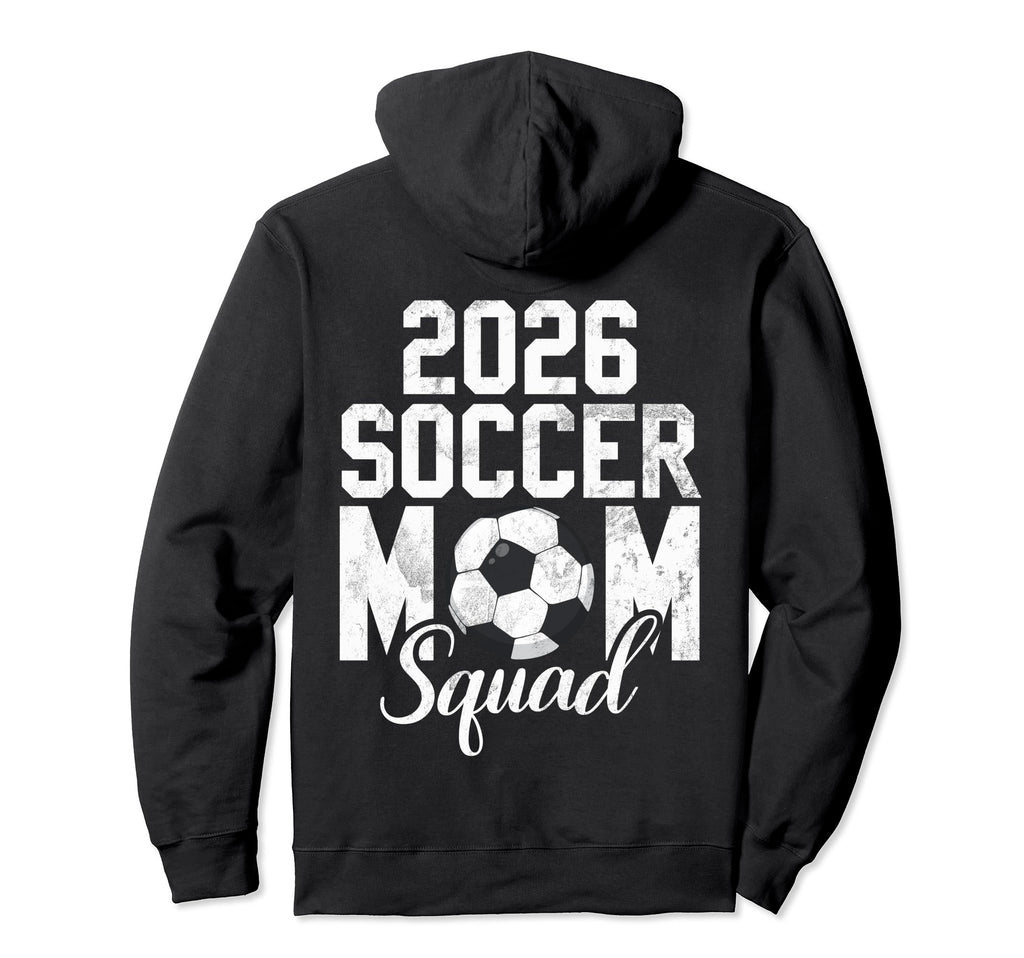 Soccer Mom 26 Soccer Mom 2026 Hoodie - Trendy Graphic Men Women - T-Shirt, Sweatshirt, Hoodie