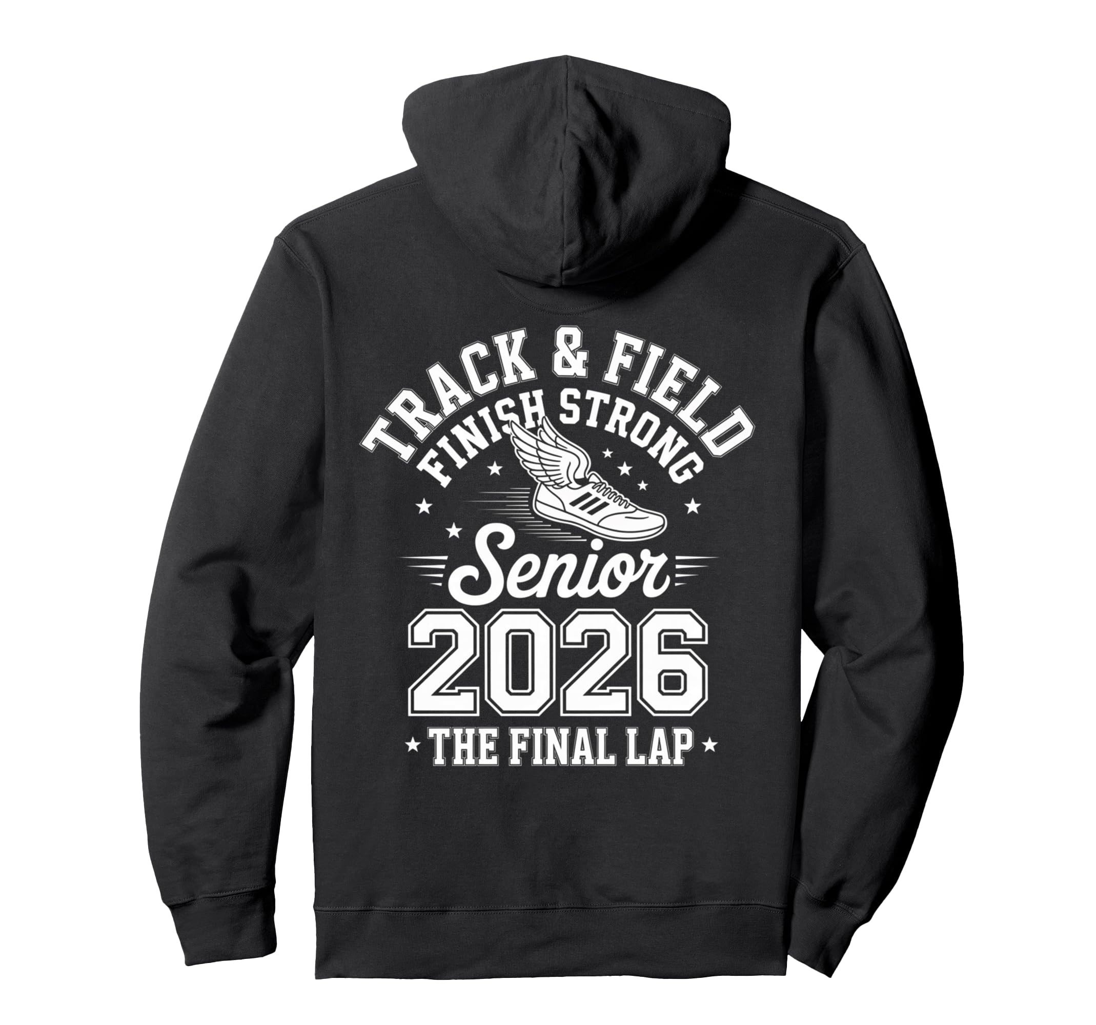 Senior 2026 Track And Field Strong Finish Hoodie - Trendy Graphic Men Women - T-Shirt, Sweatshirt, Hoodie