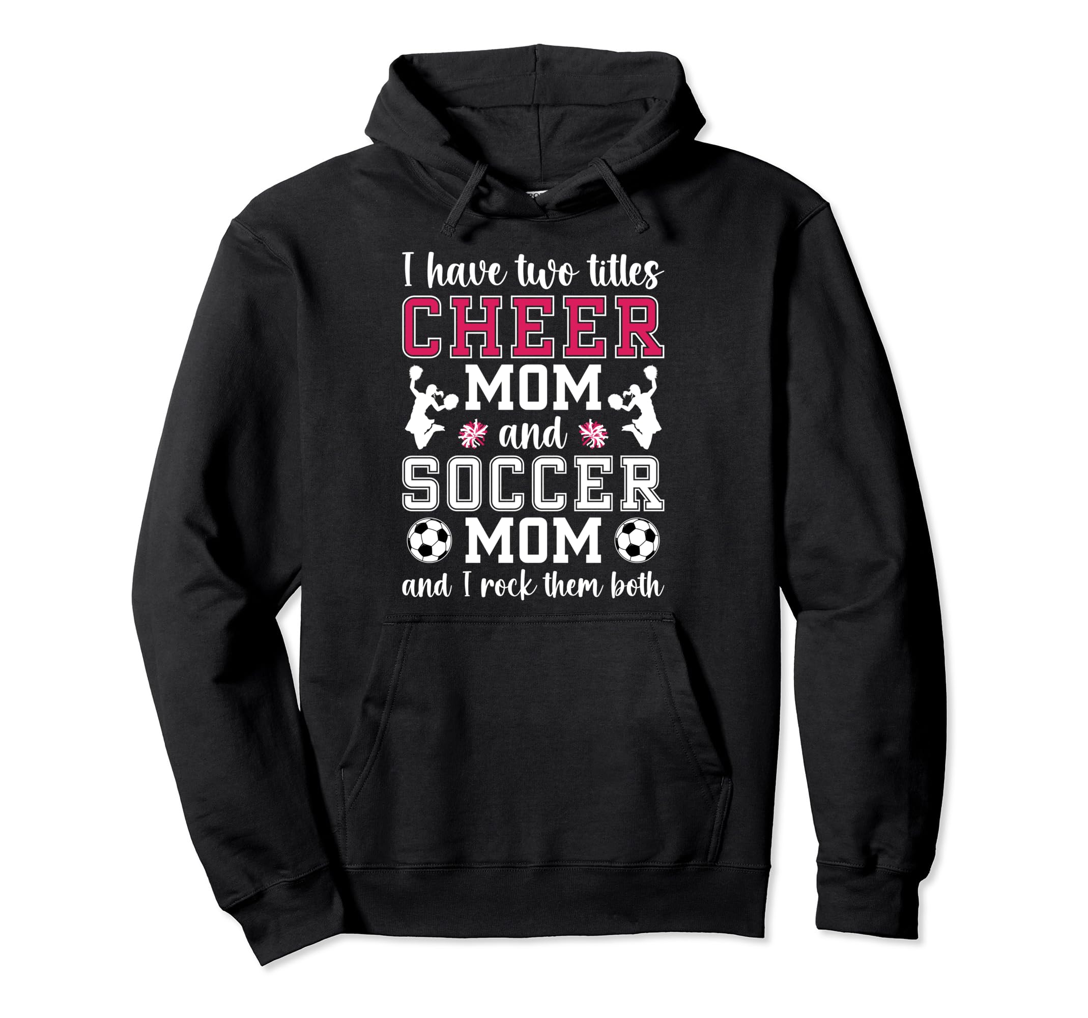 Cheer And Soccer Mom Soccer Player And Hoodie - Streetwear Style Unisex - T-Shirt, Sweatshirt, Hoodie